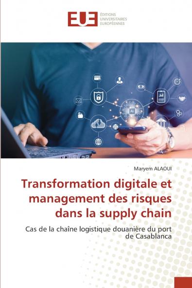 Transformation digitale et management des risques dans la supply chain