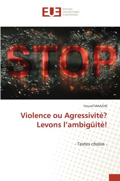 Violence ou Agressivité? Levons l'ambigüité!