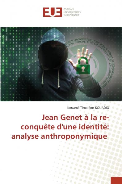 Jean Genet à la re-conquête d'une identité