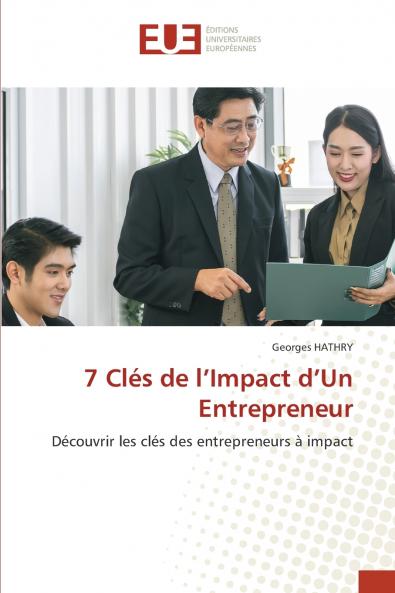 7 Clés de l'Impact d'Un Entrepreneur