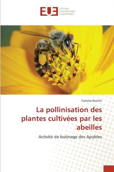 La pollinisation des plantes cultivées par les abeilles