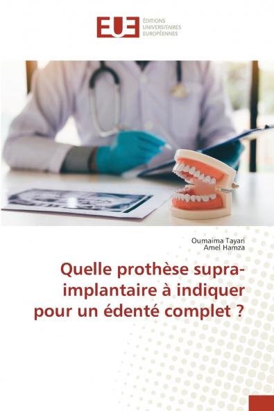 Quelle prothèse supra-implantaire à indiquer pour un édenté complet ?