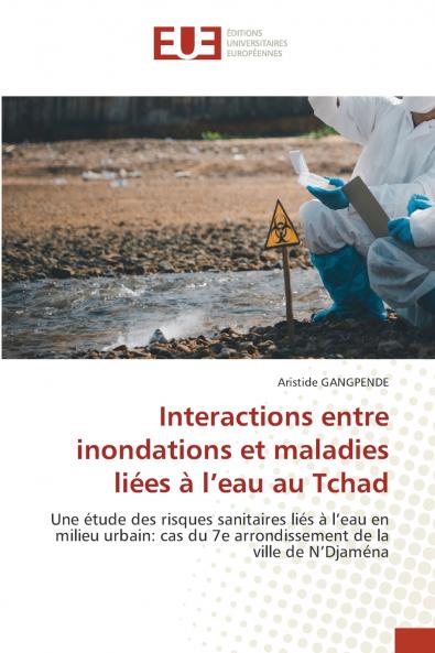 Interactions entre inondations et maladies liées à l'eau au Tchad