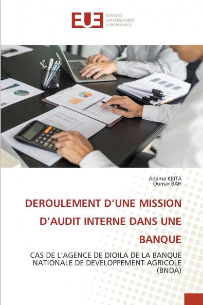 DEROULEMENT D'UNE MISSION D'AUDIT INTERNE DANS UNE BANQUE