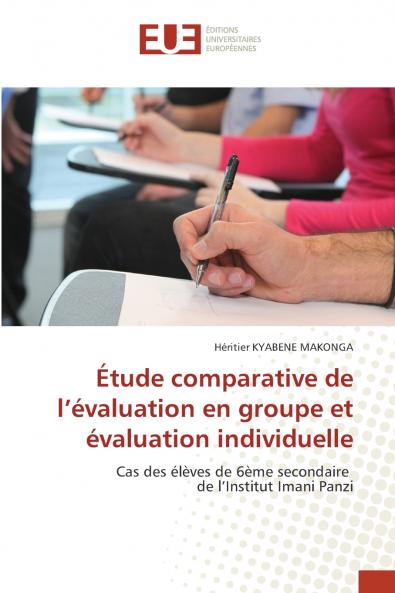Étude comparative de l'évaluation en groupe et évaluation individuelle
