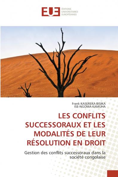 LES CONFLITS SUCCESSORAUX ET LES MODALITÉS DE LEUR RÉSOLUTION EN DROIT