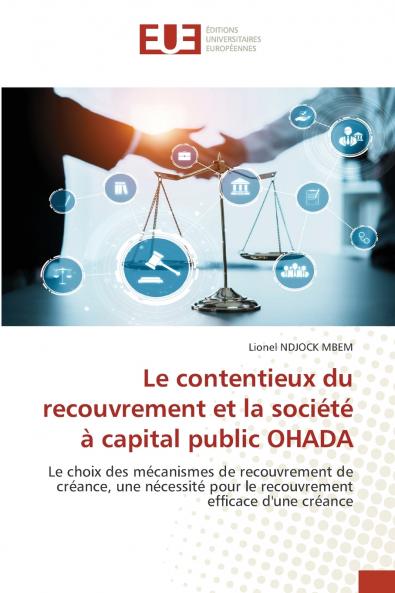 Le contentieux du recouvrement et la société à capital public OHADA