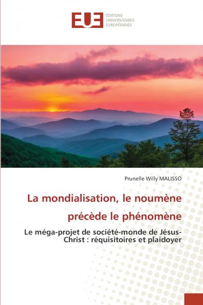 La mondialisation le noumène précède le phénomène