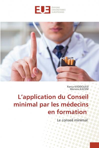 L'application du Conseil minimal par les médecins en formation