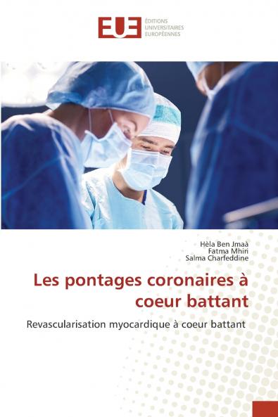 Les pontages coronaires à coeur battant