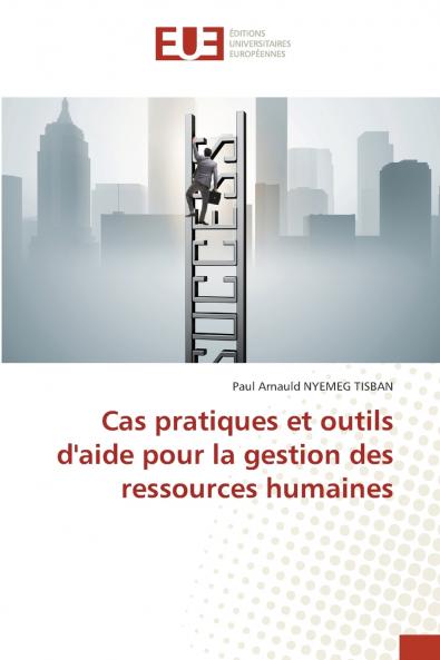 Cas pratiques et outils d'aide pour la gestion des ressources humaines