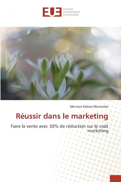Réussir dans le marketing