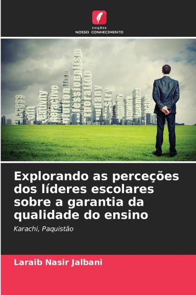 Explorando as perceções dos líderes escolares sobre a garantia da qualidade do ensino