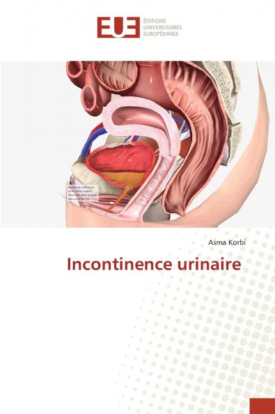 Incontinence urinaire