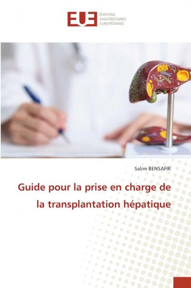 Guide pour la prise en charge de la transplantation hépatique