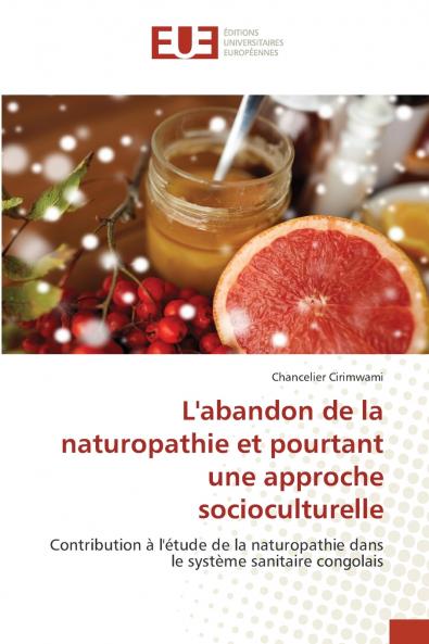L'abandon de la naturopathie et pourtant une approche socioculturelle