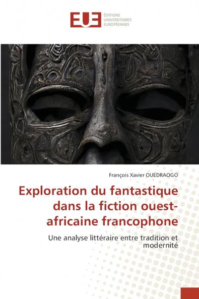 Exploration du fantastique dans la fiction ouest-africaine francophone