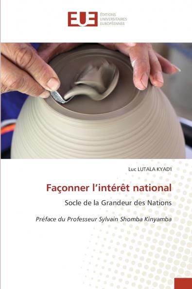 Façonner l'intérêt national