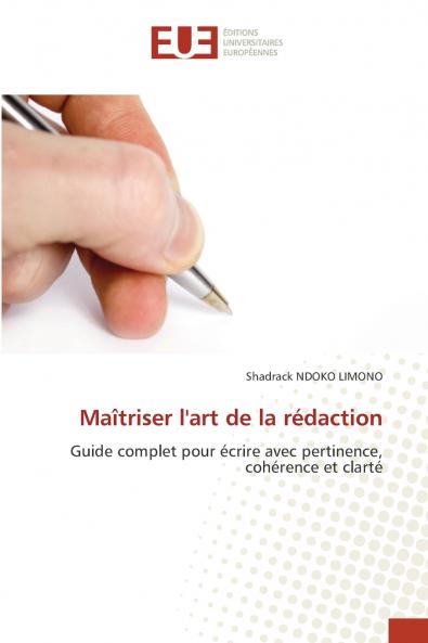 Maîtriser l'art de la rédaction