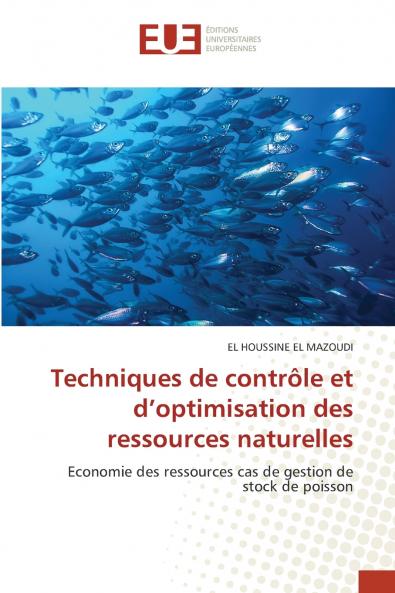 Techniques de contrôle et d'optimisation des ressources naturelles