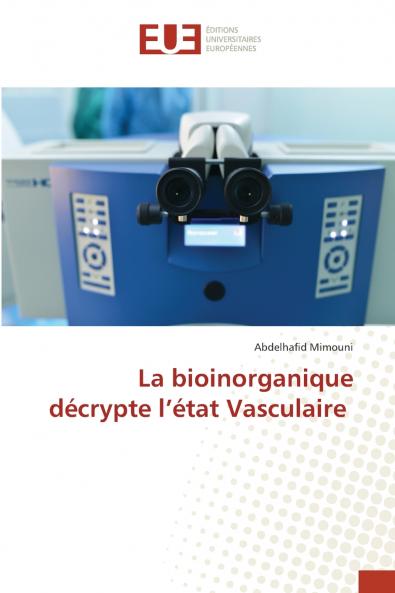 La bioinorganique décrypte l'état Vasculaire