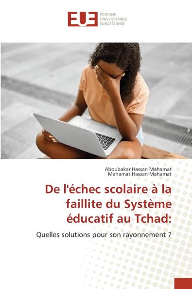 De l'échec scolaire à la faillite du Système éducatif au Tchad