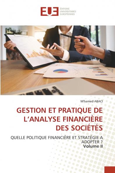 GESTION ET PRATIQUE DE L'ANALYSE FINANCIÈRE DES SOCIÉTÉS