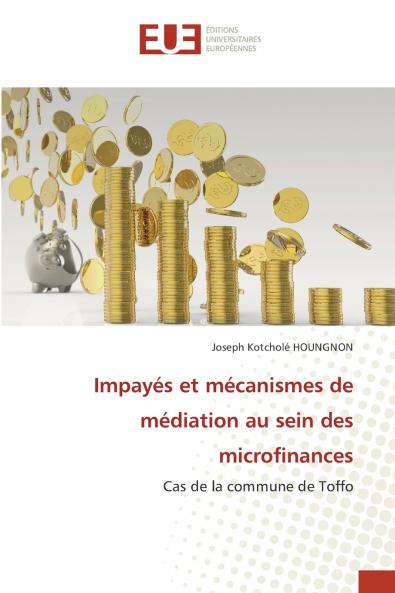 Impayés et mécanismes de médiation au sein des microfinances
