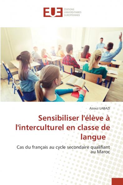 Sensibiliser l'élève à l'interculturel en classe de langue