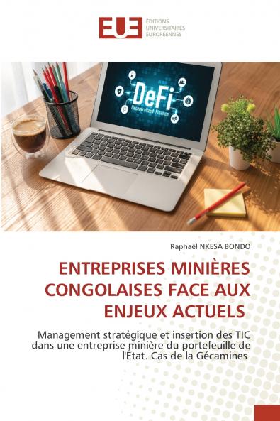 ENTREPRISES MINIÈRES CONGOLAISES FACE AUX ENJEUX ACTUELS
