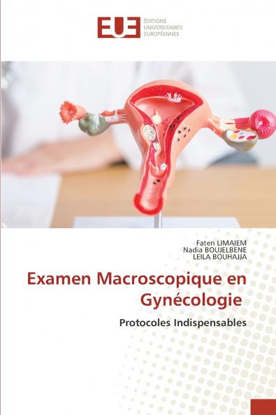 Examen Macroscopique en Gynécologie