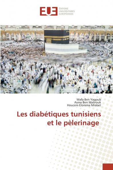 Les diabétiques tunisiens et le pèlerinage