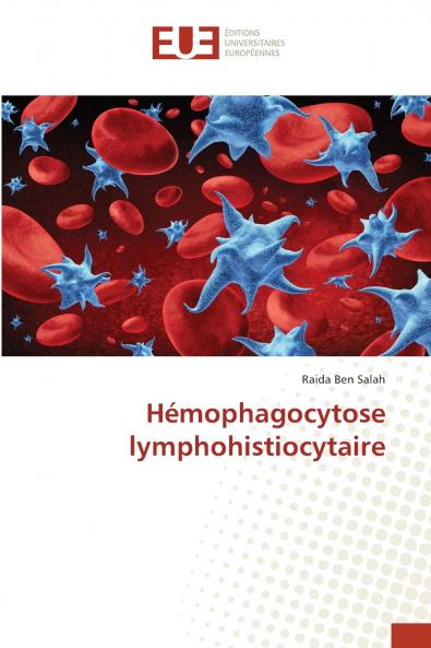 Hémophagocytose lymphohistiocytaire