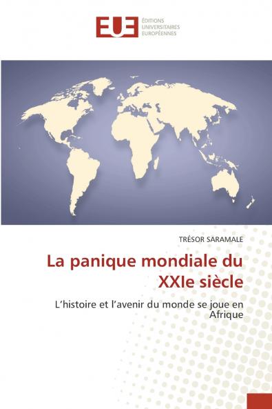 La panique mondiale du XXIe siècle