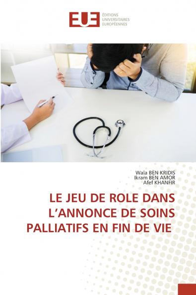 LE JEU DE ROLE DANS L'ANNONCE DE SOINS PALLIATIFS EN FIN DE VIE