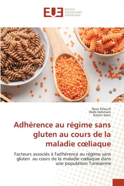 Adhérence au régime sans gluten au cours de la maladie cœliaque