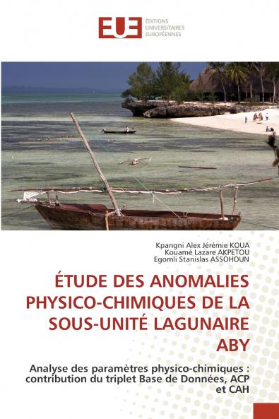 ÉTUDE DES ANOMALIES PHYSICO-CHIMIQUES DE LA SOUS-UNITÉ LAGUNAIRE ABY