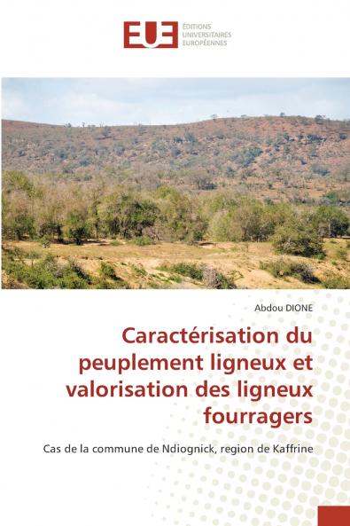 Caractérisation du peuplement ligneux et valorisation des ligneux fourragers