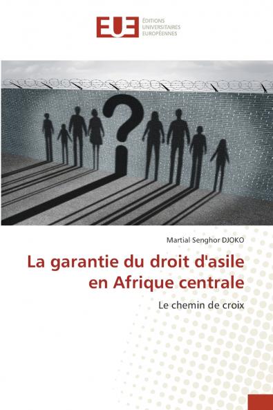 La garantie du droit d'asile en Afrique centrale