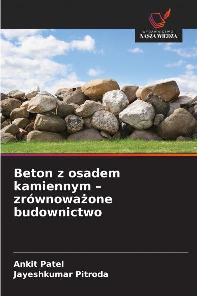Beton z osadem kamiennym - zrównoważone budownictwo
