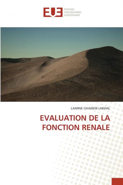 EVALUATION DE LA FONCTION RENALE