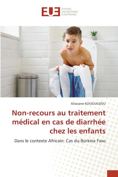 Non-recours au traitement médical en cas de diarrhée chez les enfants