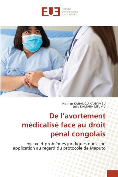 De l'avortement médicalisé face au droit pénal congolais
