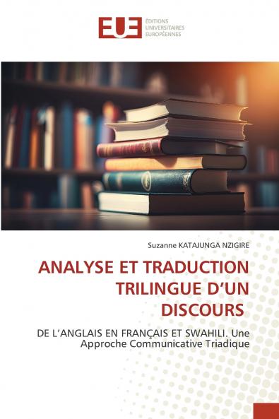 ANALYSE ET TRADUCTION TRILINGUE D'UN DISCOURS