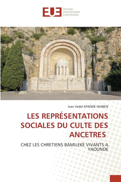 LES REPRÉSENTATIONS SOCIALES DU CULTE DES ANCETRES