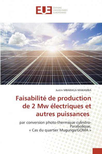 Faisabilité de production de 2 Mw électriques et autres puissances