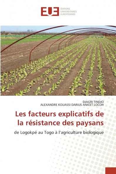 Les facteurs explicatifs de la résistance des paysans