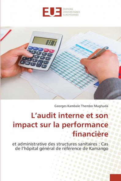L'audit interne et son impact sur la performance financière