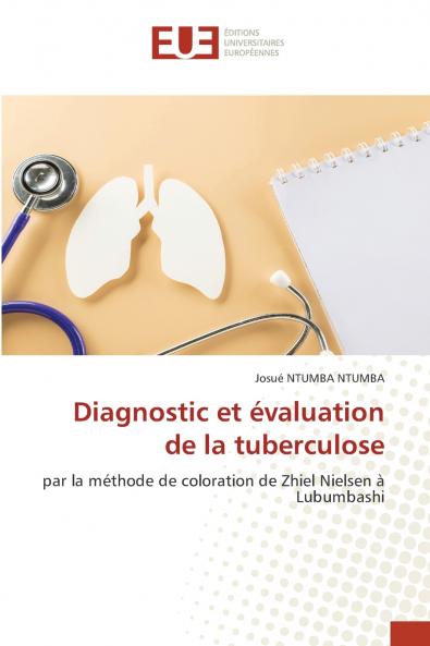Diagnostic et évaluation de la tuberculose