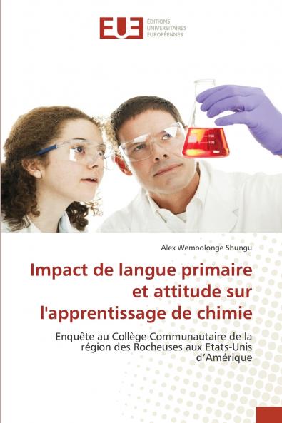 Impact de langue primaire et attitude sur l'apprentissage de chimie